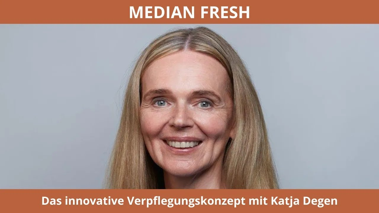 Das MEDIAN Fresh Konzept mit Katja Degen - 
